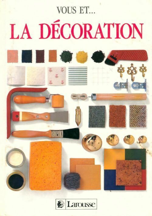 Vous et... La décoration - John McGowan - Vous et... - Livre