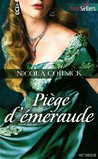 Piège d'émeraude - Nicola Cornick - Best-Sellers Harlequin - Livre