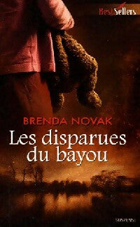 Les disparues du Bayou - Brenda Novak -  Best-Sellers Harlequin - Livre