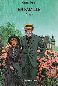 En famille Tome II - Hector Malot - Classiques bleus - Livre