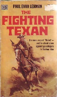 The fighting Texan - Paul Evan Lehman -  Macfadeen Book - Livre