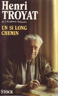 Un si long chemin - Henri Troyat - Stock GF - Livre