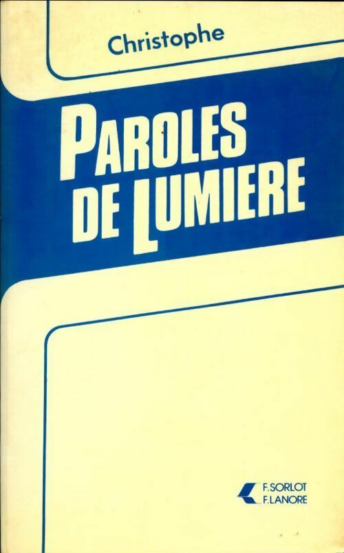 Paroles de lumière - Christophe - Lanore GF - Livre