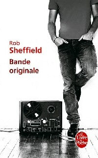 Bande originale - Rob Sheffield - Le Livre de Poche - Livre