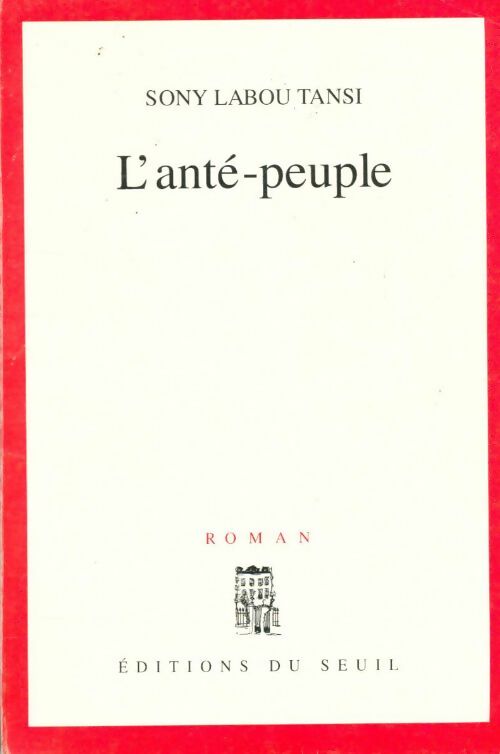 L'anté-peuple - Sony Labou Tansi - Seuil GF - Livre