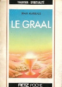 Le Graal - Jean Markale - Retz poche - Livre