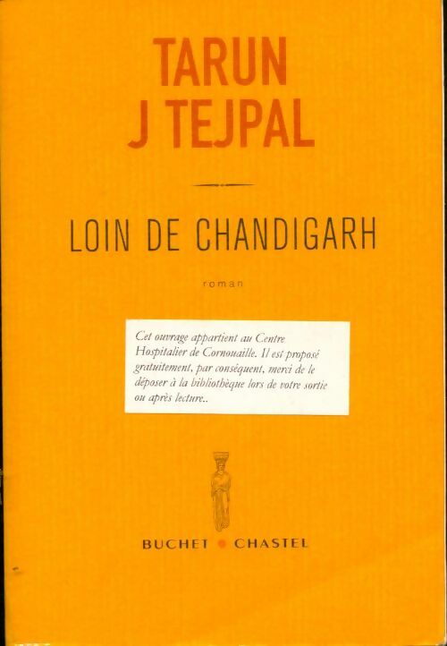 Loin de Chandigarh - Tarun Tejpal -  Buchet GF - Livre