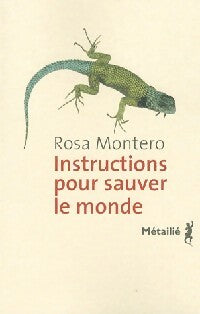 Instructions pour sauver le monde - Rosa Montero - Métailié GF - Livre