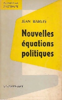 Nouvelles équations politiques - Jean Barets -  Questions d'Actualité - Livre