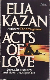 Acts of love - Elia Kazan - Panther Books - Livre