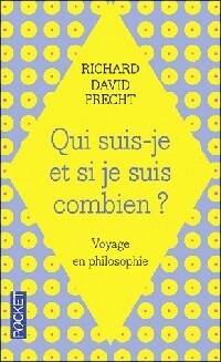 Qui suis-je et, si je suis, combien ? - Richard David Frecht - Pocket - Livre