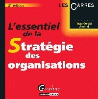 L'essentiel de la stratégie des organisations - Jean-David Avenel - Les carrés - Livre