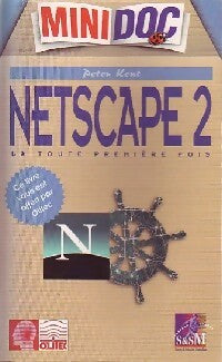 Netscape 2 : La toute première fois - Peter Kent -  Mini doc - Livre