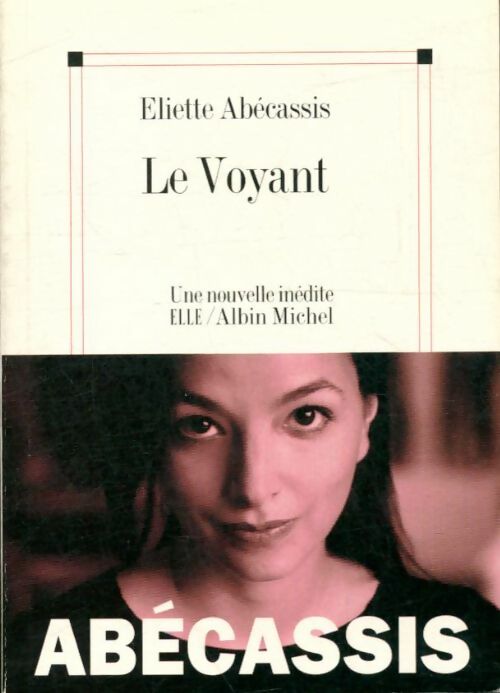 Le voyant - Eliette Abécassis -  Nouvelle ELLE - Livre