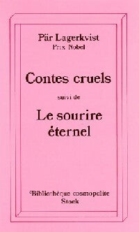Contes cruels / Le sourire éternel - Pär Lagerkvist - Bibliothèque cosmopolite - Livre