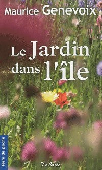 Le jardin dans l'île - Maurice Genevoix - Terre de poche - Livre