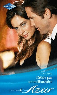 Défiée par un milliardaire - Lucy King - Azur - Livre