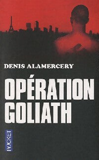 Opération Goliath - Denis Alamercery - Pocket - Livre