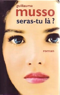 Seras-tu là ? - Guillaume Musso - France Loisirs GF - Livre