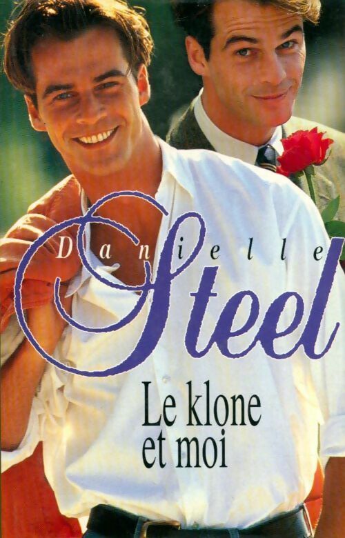 Le Klone et moi - Danielle Steel -  France Loisirs GF - Livre