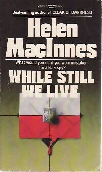 While still we live - Helen Macinnes - Fawcett book - Livre