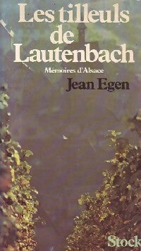 Les tilleults de Lautenbach - Jean Egen - Stock GF - Livre