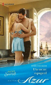 Un secret espagnol - Lynne Graham - Azur - Livre
