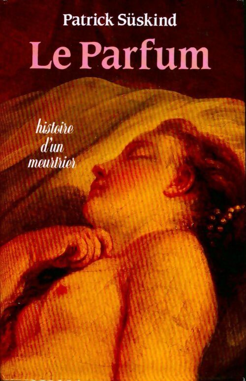Le parfum - Patrick Süskind - France Loisirs GF - Livre