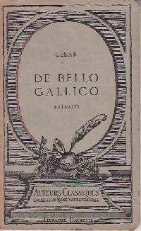 De bello gallico - Jules César - Auteurs classiques - René Vaubourdolle - Livre