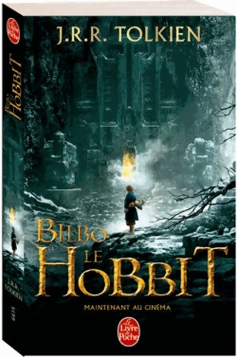 Bilbo le hobbit - John Ronald Reuel Tolkien - Le Livre de Poche - Livre
