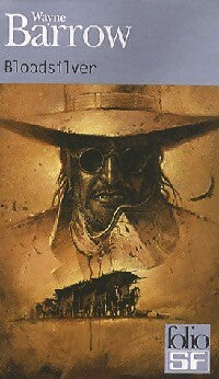 Bloodsilver - Wayne Barrow - Folio Science-Fiction - Livre