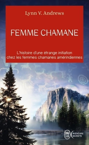 Femme chamane - Lynn V. Andrews - J'ai Lu - Livre