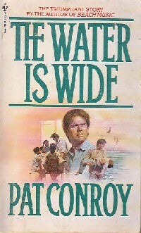 The water is wide - Pat Conroy - Bantam books - Livre