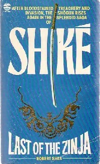 Shiké last of the zinja - Robert Shea - Fontana - Livre
