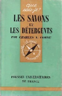 Les savons et les détergents - Charles X Cornu - Que sais-je - Livre