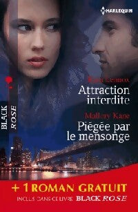 Attraction interdite / Piégée par le mensonge - Mallory Kane - Black Rose - Livre