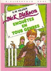 Dick Dickson, enquêtes en tous genres - E.W. Hildick - Bibliothèque rose (3ème série) - Livre