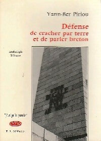 Défense de cracher par terre et de parler breton - Yann-Ber Piriou - J'exige la parole - Livre