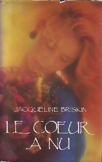 Le coeur à nu - Jacqueline Briskin - France Loisirs GF - Livre