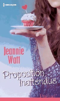 Proposition inattendue - Jeannie Watt - Prélud' - Livre