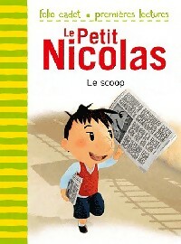 Le petit Nicolas : Le scoop - Emmanuelle Lepetit - Folio Cadet - Livre