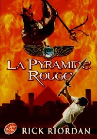Kane Chronicles Tome I : La pyramide rouge - Rick Riordan - Le Livre de Poche jeunesse - Livre