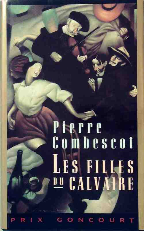 Les filles du calvaire - Pierre Combescot -  France Loisirs GF - Livre