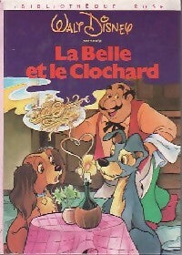 La belle et le clochard - Walt Disney - Bibliothèque rose (3ème série) - Livre