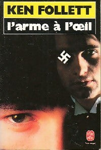 L'arme à l'oeil - Ken Follett - Le Livre de Poche - Livre