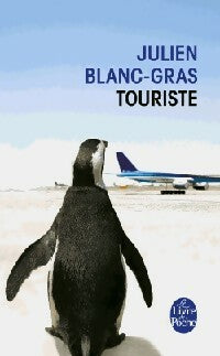 Touriste - Julien Blanc-Gras -  Le Livre de Poche - Livre