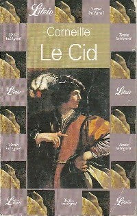 Le Cid - Pierre Corneille - Librio - Livre