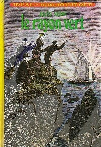 Le rayon vert - Jules Verne - Idéal-Bibliothèque - Livre