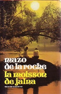 La moisson de Jalna - Mazo De la Roche - France Loisirs GF - Livre