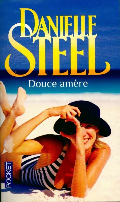 Douce amère - Danielle Steel - Pocket - Livre